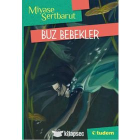 Buz Bebekler - Miyase Sertbarut