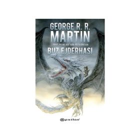 Buz Ejderhası - George R. R. Martin