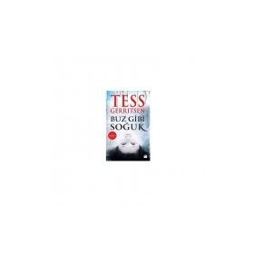 BUZ GIBI SOĞUK - TESS GERRITSEN