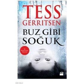 BUZ GIBI SOĞUK - TESS GERRITSEN