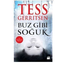 BUZ GIBI SOĞUK - TESS GERRITSEN