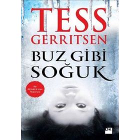 BUZ GIBI SOĞUK - TESS GERRITSEN
