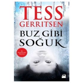 BUZ GIBI SOĞUK - TESS GERRITSEN