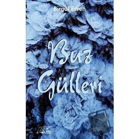 Buz Gülleri Kuytu Yayınları