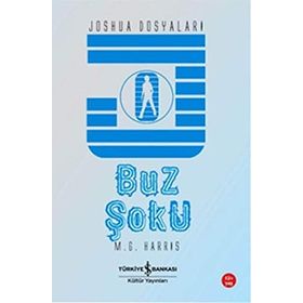 BUZ ŞOKU - JOSHUA DOSYALARI - M. G. HARRIS