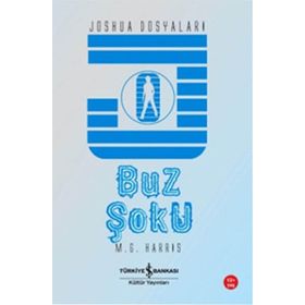 BUZ ŞOKU - JOSHUA DOSYALARI - M. G. HARRIS