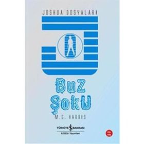 BUZ ŞOKU - JOSHUA DOSYALARI - M. G. HARRIS