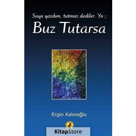 Buz Tutarsa - Ergin Kalınoğlu