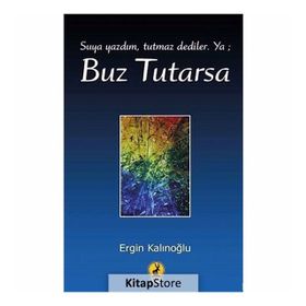 Buz Tutarsa - Ergin Kalınoğlu
