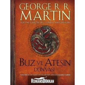 Buz ve Ateşin Dünyası - George Martin Linda Antonsson Elio M. Garcia Jr