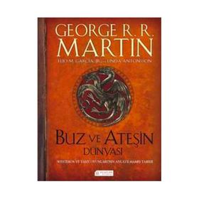 Buz ve Ateşin Dünyası - George Martin Linda Antonsson Elio M. Garcia Jr