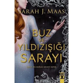 Buz ve Yıldızışığı Sarayı - Sarah Maas