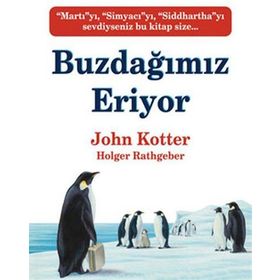 BUZDAĞIMIZ ERIYOR - JOHN KOTTER