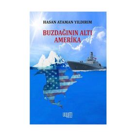 Buzdağının Altı Amerika - Hasan Ataman Yıldırım