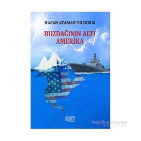 Buzdağının Altı Amerika - Hasan Ataman Yıldırım