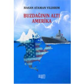 Buzdağının Altı Amerika - Hasan Ataman Yıldırım