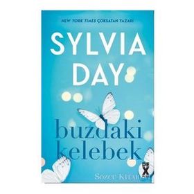 Buzdaki Kelebek - Sylvia Day - Dex Yayınları