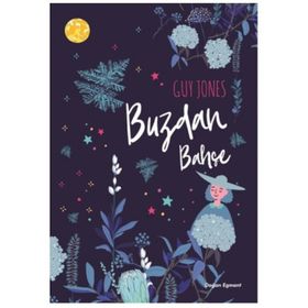 Buzdan Bahçe - Guy Jones