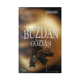 Buzdan Gözyaşı - Ferhat Ünlü