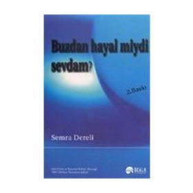 Buzdan Hayal miydi Sevdam? - Semra Dereli