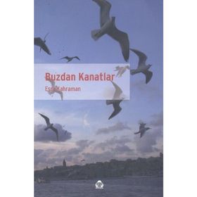 Buzdan Kanatlar - esra erinmez kahraman