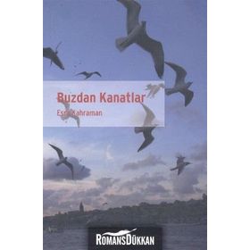Buzdan Kanatlar - esra erinmez kahraman