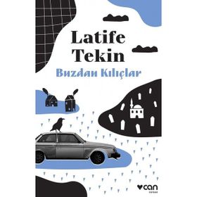BUZDAN KILIÇLAR - LATIFE TEKIN (ISBN:9789752891005)
