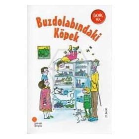 BUZDOLABINDAKİ KÖPEK - BEHİÇ AK