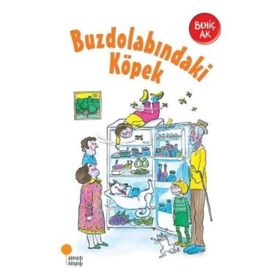 BUZDOLABINDAKİ KÖPEK - BEHİÇ AK