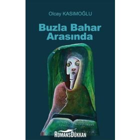 Buzla Bahar Arasında - Olcay Kasımoğlu