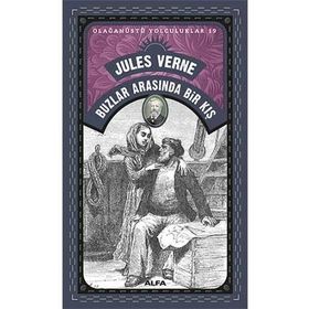 Buzlar Arasında Bir Kışve İki Öykü - Jules Verne