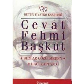 BUZLAR ÇÖZÜLMEDEN / HACI KAPTAN - CEVAT FEHMI BAŞKUT