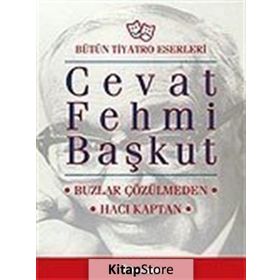 BUZLAR ÇÖZÜLMEDEN / HACI KAPTAN - CEVAT FEHMI BAŞKUT