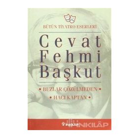 BUZLAR ÇÖZÜLMEDEN / HACI KAPTAN - CEVAT FEHMI BAŞKUT