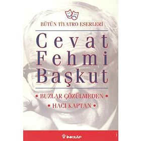 BUZLAR ÇÖZÜLMEDEN / HACI KAPTAN - CEVAT FEHMI BAŞKUT
