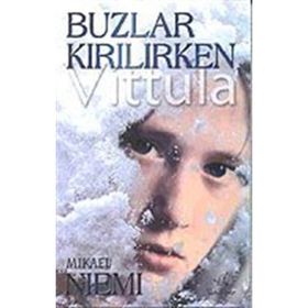 BUZLAR KIRILIRKEN VITTULA - MIKAEL NIEMI