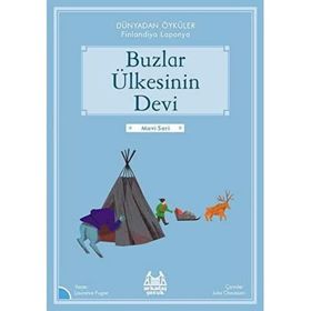 Buzlar Ülkesinin Devi - Dünyadan Öyküler Finlandiya - Laurance Fugier