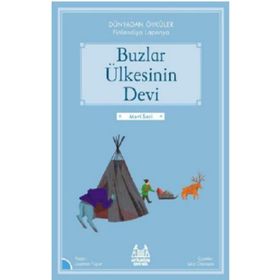 Buzlar Ülkesinin Devi - Dünyadan Öyküler Finlandiya - Laurance Fugier