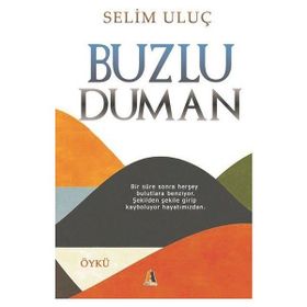Buzlu Duman - Abdullah Uluçam