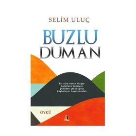 Buzlu Duman - Selim Uluç
