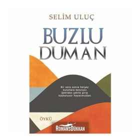 Buzlu Duman - Selim Uluç