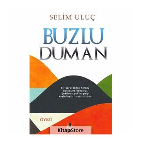 Buzlu Duman - Selim Uluç