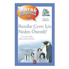 Buzullar Çevre İçin Neden Önemli? - Merak Ediyorum da - Sean Callery