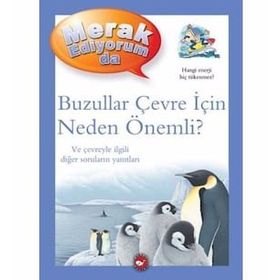Buzullar Çevre İçin Neden Önemli? - Merak Ediyorum da - Sean Callery