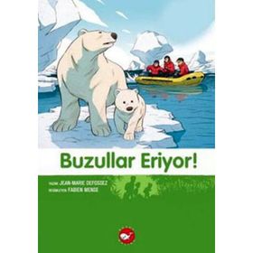 Buzullar Eriyor! - Doğa Dostu Kardeşler - Jean Marie Defossez