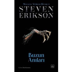 Buzun Anıları Malazan Yitikler Kitabı 3 - Steven Erikson