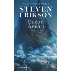 Buzun Anıları Malazan Yitikler Kitabı 3 - Steven Erikson
