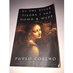 By the River Piedra I Sat Down & Wept - Paulo Coelho