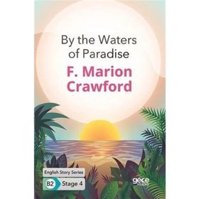 By The Waters Of Paradise İngilizce Hikayeler B2 Stage 4-Gece Kitaplığı