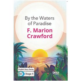 By The Waters Of Paradise İngilizce Hikayeler B2 Stage 4-Gece Kitaplığı